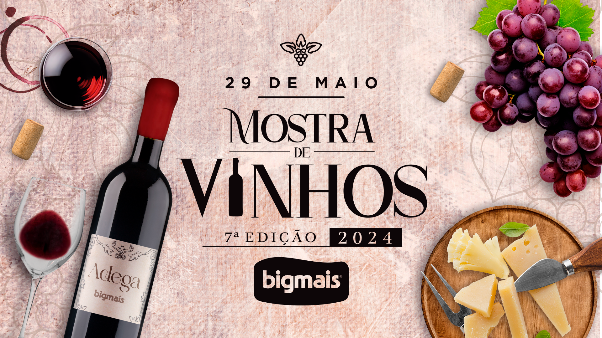 7ª Mostra de Vinhos Bigmais: venha se encantar